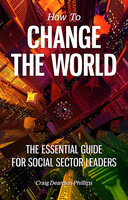 How to Change the World - Craig Dearden-Phillips