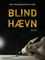 Blind hævn - Bent Hendel, Ellen Hendel