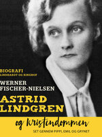 Astrid Lindgren og kristendommen - Werner Fischer-Nielsen