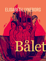 Bålet - Elisabeth Lyneborg