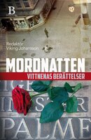 Mordnatten - vittnenas berättelser - Viking Johansson