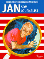 Jan som journalist - Knud Meister, Carlo Andersen
