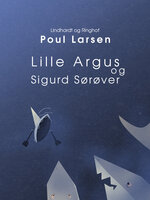 Lille Argus og Sigurd Sørøver - Poul Larsen