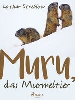 Murru, das Murmeltier - Lothar Streblow