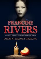 Ostatni zjadacz grzechu - Francine Rivers