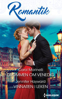 Drömmen om Venedig / Vinnaren i leken - Carol Marinelli, Jennifer Hayward