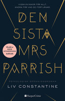 Den sista mrs Parrish - Liv Constantine