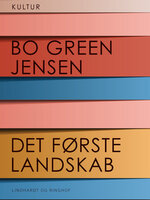 Det første landskab - Bo Green Jensen