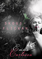 Skogsflickan - Emma Carlsson