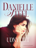 Udnyttet - Danielle Steel