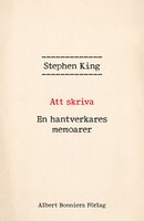 Att skriva : en hantverkares memoarer - Stephen King