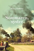 Sommaren, syster - Jerker Virdborg