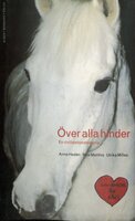 Över alla hinder : en civilisationshistoria - Moa Matthis, Anne Hedén, Ulrika Milles