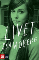 Livet - Åsa Moberg