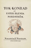Tok-Konrad - Ester Blenda Nordström