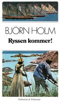 Ryssen kommer! - Björn Holm