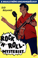 Rock’n’roll-mysteriet - Sid Roland