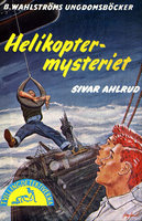 Helikopter-mysteriet - Sivar Ahlrud