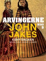 Arvingerne - John Jakes
