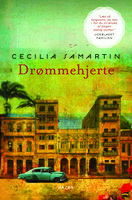 Drømmehjerte: forfatteren til: Senor Peregrino, La Peregrina, Salvadorena, Kvinder i Hvidt (2014) - Cecilia Samartin