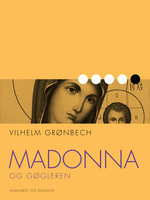 Madonna og gøgleren - Vilhelm Grønbech