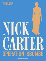 Operation Isbombe - Nick Carter