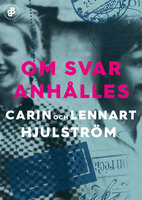 Om svar anhålles - Carin Hjulström, Lennart Hjulström