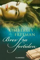 Brev fra fortiden - Kimberley Freeman
