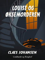 Louise og øksemorderen - Claes Johansen