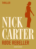 Røde rebeller - Nick Carter