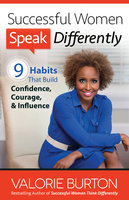 Successful Women Speak Differently - Valorie Burton