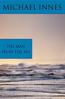 The Man From The Sea - Michael Innes
