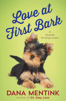 Love at First Bark (Free Short Story) - Dana Mentink