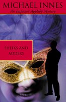 Sheiks And Adders - Michael Innes