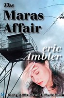 The Maras Affair - Eric Ambler