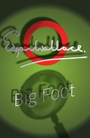 Big Foot - Edgar Wallace