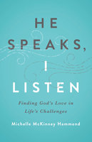 He Speaks, I Listen - Michelle McKinney Hammond