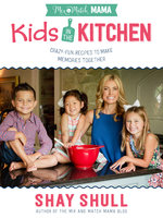 Mix-and-Match Mama Kids in the Kitchen - Shay Shull