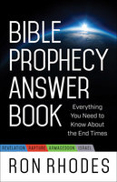 Bible Prophecy Answer Book - Ron Rhodes