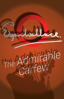 The Admirable Carfew - Edgar Wallace
