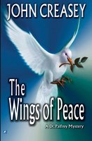The Wings of Peace - John Creasey