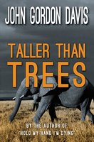 Taller Than Trees - John Gordon Davis