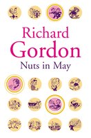 Nuts In May - Richard Gordon