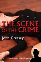 The Scene Of The Crime - John Creasey