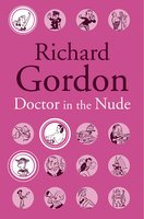 Doctor In The Nude - Richard Gordon