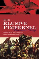 The Elusive Pimpernel - Baroness Orczy
