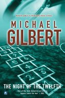 Night Of The Twelfth - Michael Gilbert