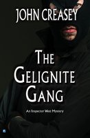 The Gelignite Gang - John Creasey