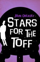 Stars for the Toff - John Creasey