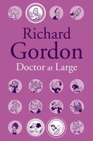 Doctor At Large - Richard Gordon